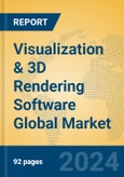 Visualization & 3D Rendering Software Global Market Insights 2024, Analysis and Forecast to 2029, by Market Participants, Regions, Technology, Application, Product Type- Product Image