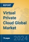 Virtual Private Cloud Global Market Insights 2023, Analysis and Forecast to 2028, by Market Participants, Regions, Technology, Application, Product Type - Product Thumbnail Image