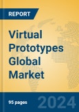 Virtual Prototypes Global Market Insights 2023, Analysis and Forecast to 2028, by Market Participants, Regions, Technology, Application, Product Type- Product Image