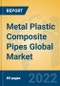 Metal Plastic Composite Pipes Global Market Insights 2022, Analysis and Forecast to 2027, by Manufacturers, Regions, Technology, Application - Product Thumbnail Image