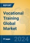 Vocational Training Global Market Insights 2024, Analysis and Forecast to 2029, by Market Participants, Regions, Technology, Application, Product Type - Product Image