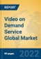 Video on Demand Service Global Market Insights 2022, Analysis and Forecast to 2027, by Market Participants, Regions, Technology, Application, Product Type - Product Thumbnail Image