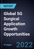 Global 5G Surgical Application Growth Opportunities- Product Image