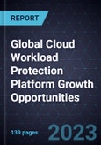 Global Cloud Workload Protection Platform Growth Opportunities- Product Image
