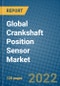 Global Crankshaft Position Sensor Market 2021-2027 - Product Image