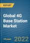 Global 4G Base Station Market 2021-2027 - Product Image