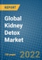 Global Kidney Detox Market 2021-2027 - Product Thumbnail Image