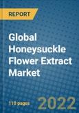 Global Honeysuckle Flower Extract Market 2021-2027- Product Image