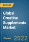 Global Creatine Supplements Market 2021-2027 - Product Image