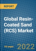 Global Resin-Coated Sand (RCS) Market 2021-2027- Product Image