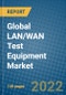 Global LAN/WAN Test Equipment Market 2021-2027 - Product Image