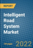 Intelligent Road System Market 2021-2027- Product Image