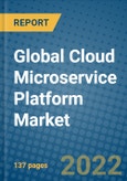 Global Cloud Microservice Platform Market 2021-2027- Product Image