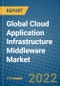 Global Cloud Application Infrastructure Middleware Market 2021-2027 - Product Image
