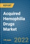 Acquired Hemophilia Drugs Market 2021-2027 - Product Image