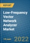 Low-Frequency Vector Network Analyzer Market 2021-2027 - Product Image