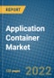Application Container Market 2021-2027 - Product Image