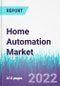 Home Automation Market by Connection Type, by Application, by Management, and by System Type - Global Opportunity Analysis and Industry Forecast 2022-2030 - Product Image