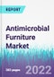 Antimicrobial Furniture Market by Surface Material and by Sales Channel, by Buyer Type, by End Use Verticals - Global Opportunity Analysis and Industry Forecast 2022-2030 - Product Image