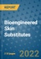 Bioengineered Skin Substitutes - Product Thumbnail Image