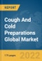 Cough And Cold Preparations Global Market Report 2022, Type, Drug Type, Dosage Type, Distribution Channel - Product Thumbnail Image