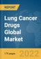Lung Cancer Drugs Global Market Report 2022, Disease Type, End User, Drugs - Product Image
