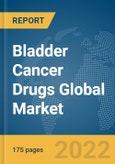 Bladder Cancer Drugs Global Market Report 2022, Type, Application, Distribution Channel- Product Image