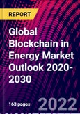 Global Blockchain in Energy Market Outlook 2020-2030- Product Image