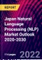 Japan Natural Language Processing (NLP) Market Outlook 2020-2030 - Product Thumbnail Image