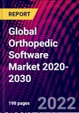 Global Orthopedic Software Market 2020-2030- Product Image
