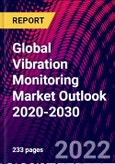 Global Vibration Monitoring Market Outlook 2020-2030- Product Image
