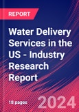 Water Delivery Services in the US - Industry Research Report- Product Image