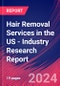 Hair Removal Services in the US - Industry Research Report - Product Thumbnail Image