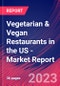 Vegetarian & Vegan Restaurants in the US - Industry Market Research Report - Product Thumbnail Image