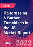 Hairdressing & Barber Franchises in the US - Industry Market Research Report- Product Image