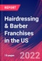 Hairdressing & Barber Franchises in the US - Industry Market Research Report - Product Thumbnail Image