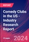 Comedy Clubs in the US - Industry Research Report - Product Image