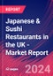 Japanese & Sushi Restaurants in the UK - Industry Market Research Report - Product Image