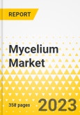 Mycelium Market - A Global and Regional Analysis: Focus on Mycelium Product and Application, Supply Chain Analysis, and Country Analysis - Analysis and Forecast, 2023-2028- Product Image