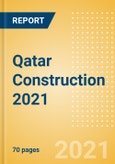 Qatar Construction 2021 - New Trends, Opportunities, and Challenges for Construction as Qatar looks beyond 2022 - MEED Insights- Product Image