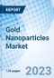 Gold Nanoparticles Market: Global Market Size, Forecast, Insights, and Competitive Landscape - Product Image