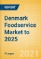 Denmark Foodservice Market to 2025 - Product Thumbnail Image