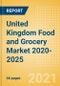 United Kingdom (UK) Food and Grocery Market 2020-2025 - Product Thumbnail Image