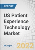 US Patient Experience Technology Market by Component (Technology (Patient Rounding, Patient experience survey), Consulting Services) & Facility Type (Acute Care, Post Acute Care, Non Acute Care (Physicians Office, Clinics)) - Forecasts to 2026- Product Image