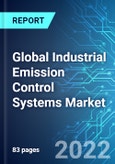 Global Industrial Emission Control Systems Market: Analysis by Product Type, By Region Size & Trends with Impact of Covid-19 and Forecast up to 2025- Product Image