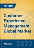 Customer Experience Management Global Market Insights 2022, Analysis and Forecast to 2027, by Market Participants, Regions, Technology, Application- Product Image