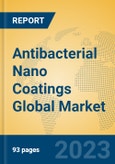 Antibacterial Nano Coatings Global Market Insights 2023, Analysis and Forecast to 2028, by Manufacturers, Regions, Technology, Application, Product Type- Product Image