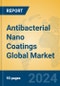 Antibacterial Nano Coatings Global Market Insights 2023, Analysis and Forecast to 2028, by Manufacturers, Regions, Technology, Application, Product Type - Product Thumbnail Image