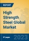 High Strength Steel Global Market Insights 2022, Analysis and Forecast to 2027, by Manufacturers, Regions, Technology, Application, Product Type - Product Image