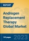 Androgen Replacement Therapy Global Market Insights 2022, Analysis and Forecast to 2027, by Manufacturers, Regions, Technology, Application, Product Type - Product Thumbnail Image